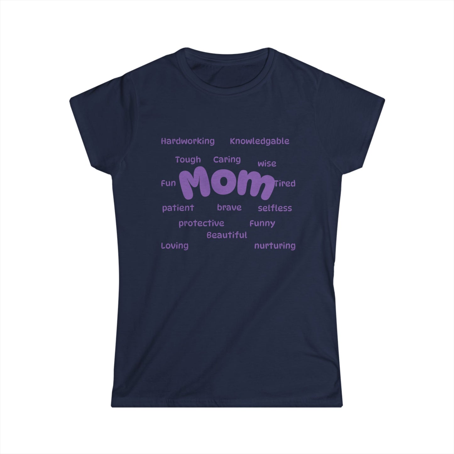 Positive words 'Mom' Women's Softstyle Tee