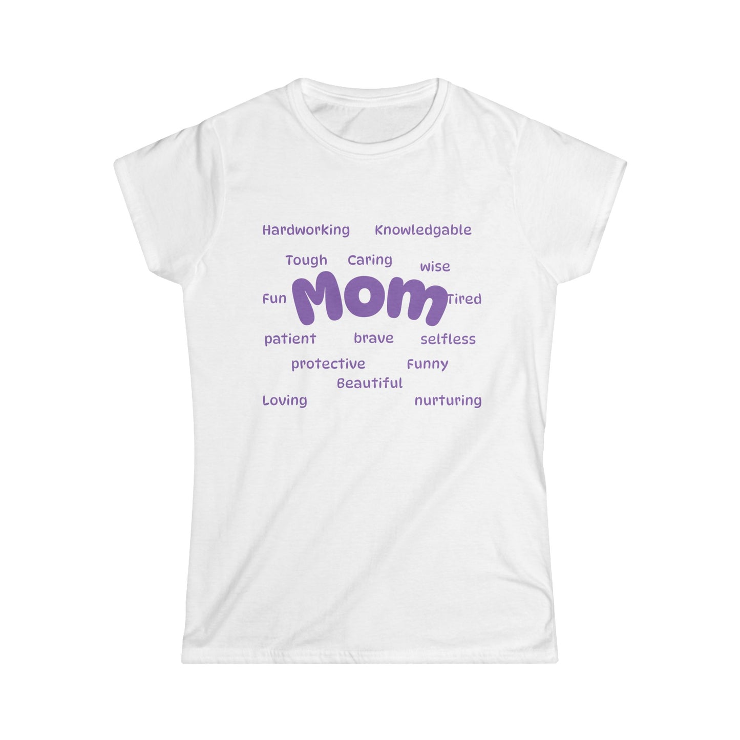 Positive words 'Mom' Women's Softstyle Tee